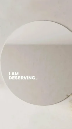 I Am Deserving - Affirmation Mirror Sticker